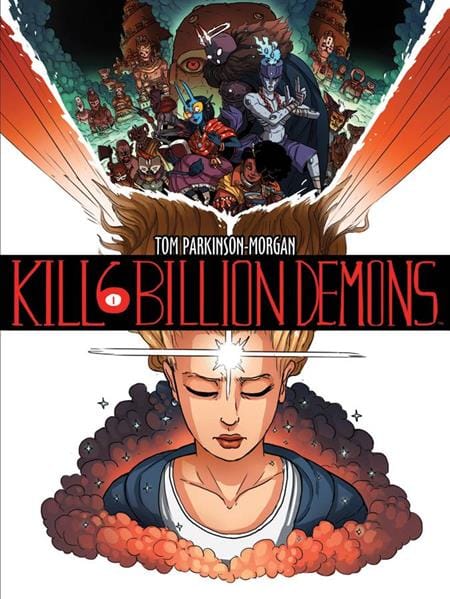 Image Comics NEW THIS WEEK KILL 6 BILLION DEMONS TP VOL 01 (VF/NM)