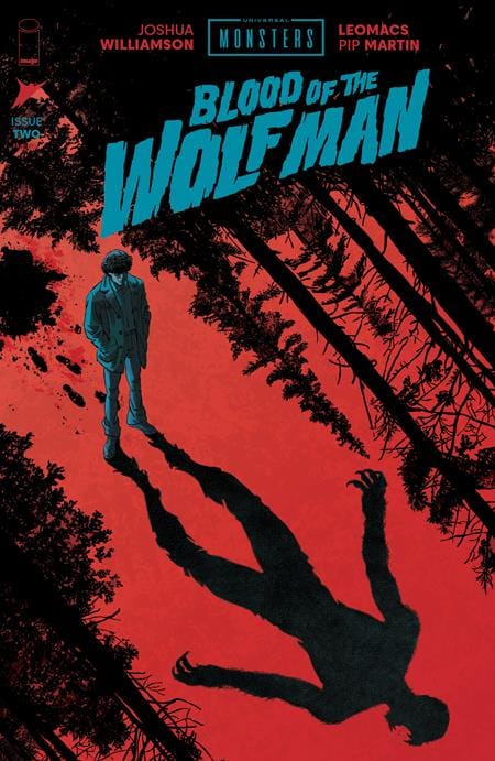 Image Comics NEW THIS WEEK UNIVERSAL MONSTERS BLOOD OF THE WOLF MAN #2 (OF 4) CVR A LEOMACS & PIP MARTIN (VF/NM)