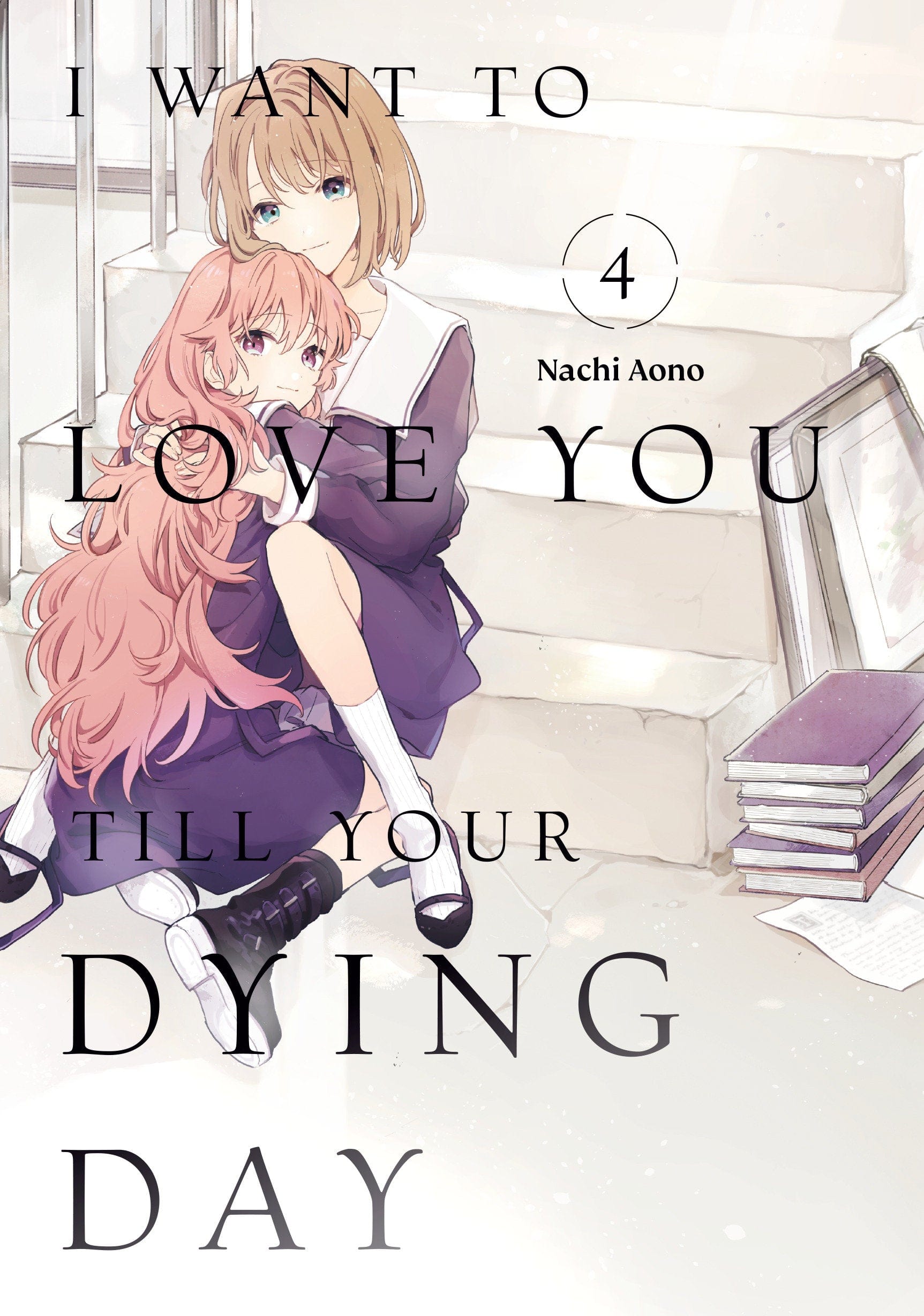 Kodansha Comics MANGA I Want to Love You Till Your Dying Day 4