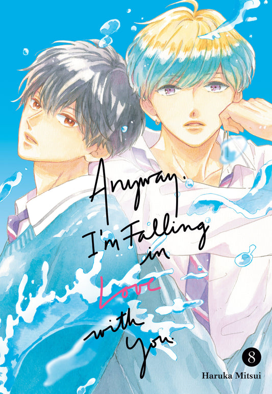 Kodansha Comics NEW LAST WEEK Anyway, I'm Falling In Love With You. 8