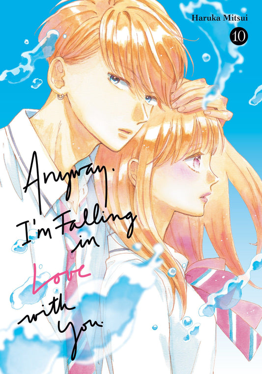 Kodansha Comics NEW THIS WEEK Anyway  I'm Falling In Love With You. 10