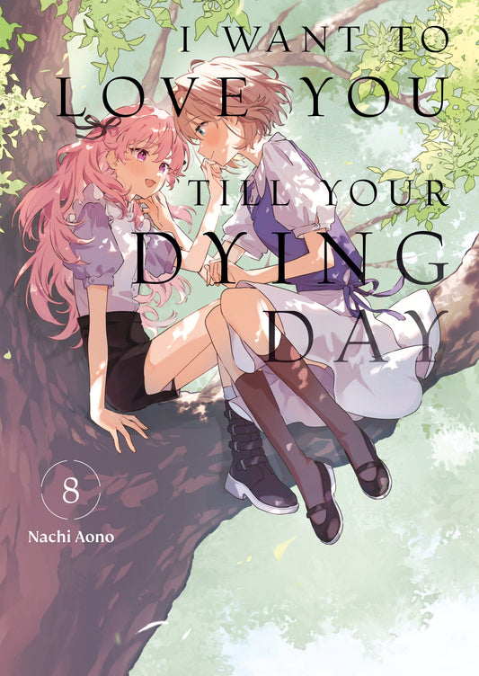 Kodansha Comics NEW THIS WEEK I Want to Love You Till Your Dying Day 8