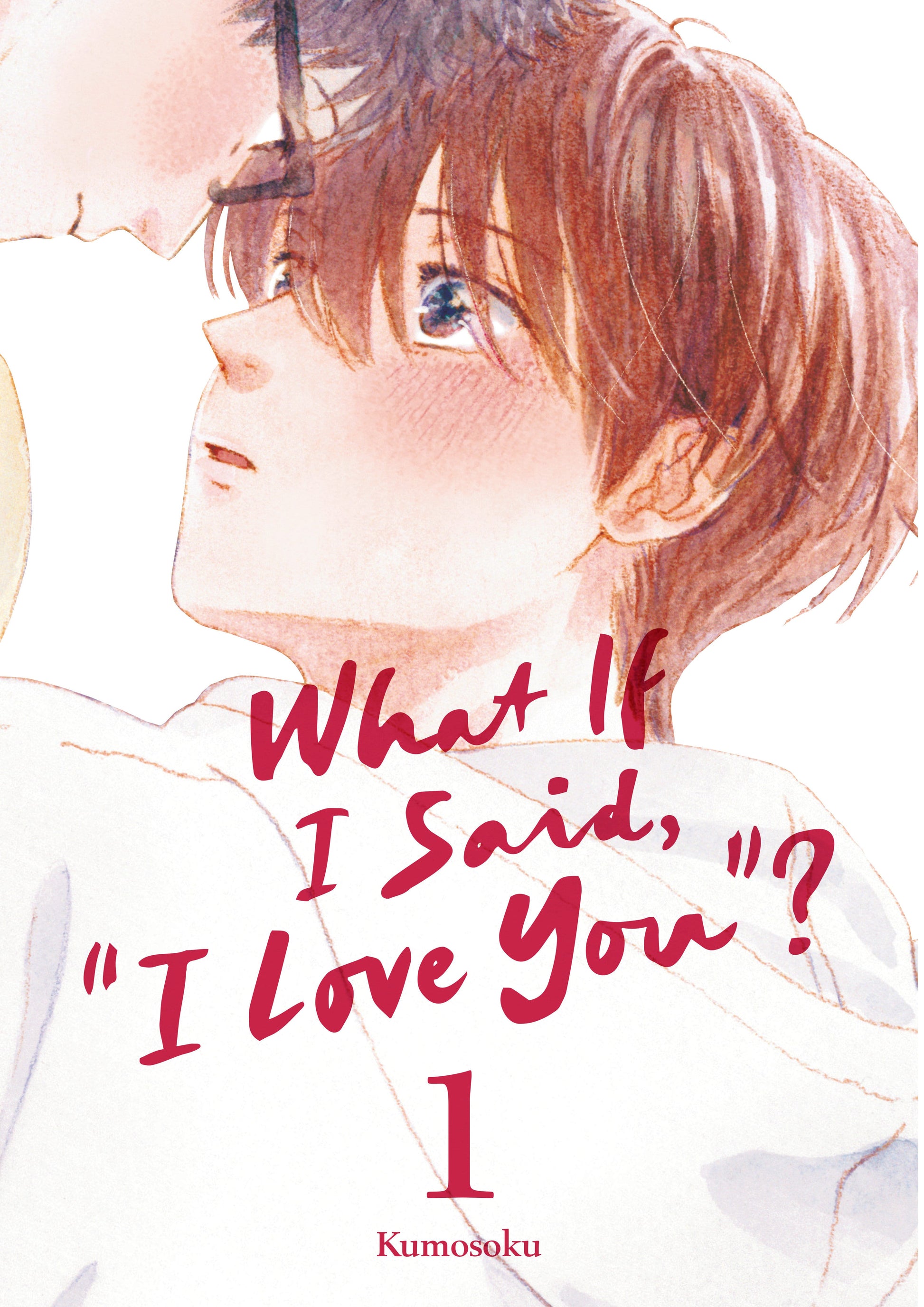 Kodansha Comics NEW THIS WEEK What If I Said, "I Love You"? 1 (VF/NM)