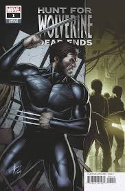 MARVEL COMICS HUNT FOR WOLVERINE DEAD ENDS #1 KEOWN VAR