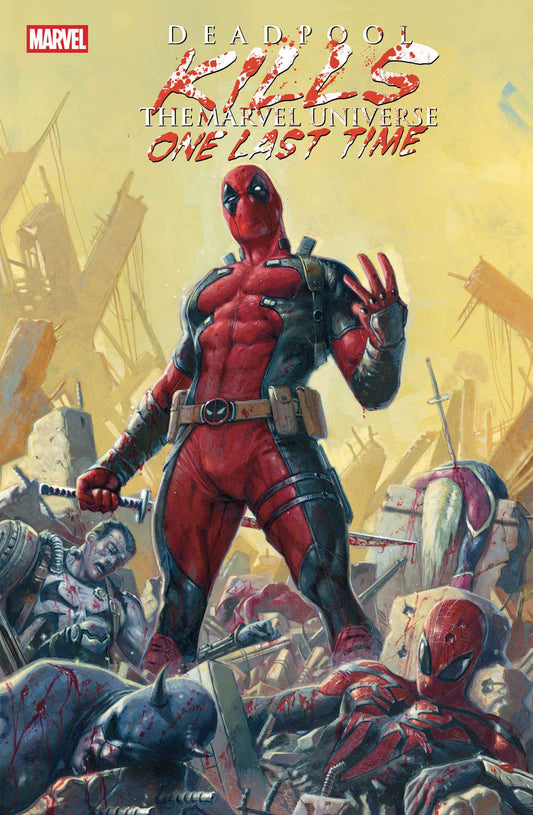 Marvel NEW THIS WEEK Deadpool Kills The Marvel Universe One Last Time