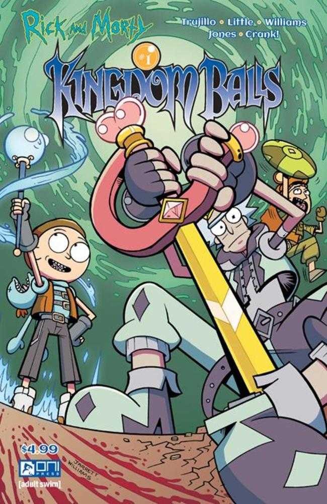 ONI PRESS INC. COMIC BOOK Rick And Morty Kingdom Balls #1 (Of 4) Cover A Jarrett Williams & Hank Jones (Mature)