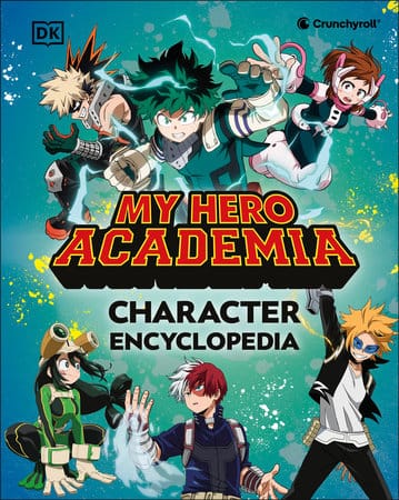 Penguin Random House NEW THIS WEEK My Hero Academia Character Encyclopedia