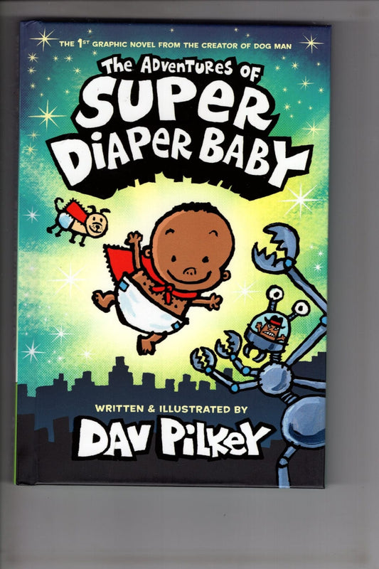 Scholastic NEW THIS WEEK ADVENTURES OF SUPER DIAPER BABY HC COLOR EDITION