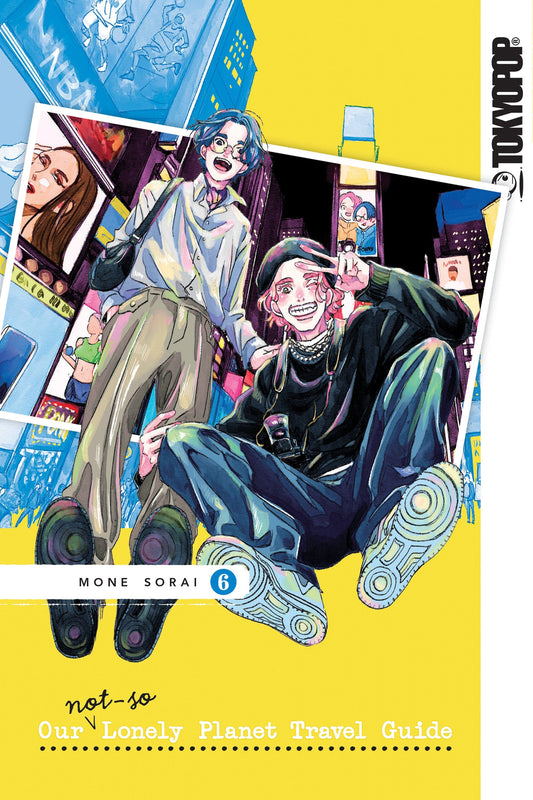 Tokyopop MANGA Our Not-So-Lonely Planet Travel Guide  Volume 6