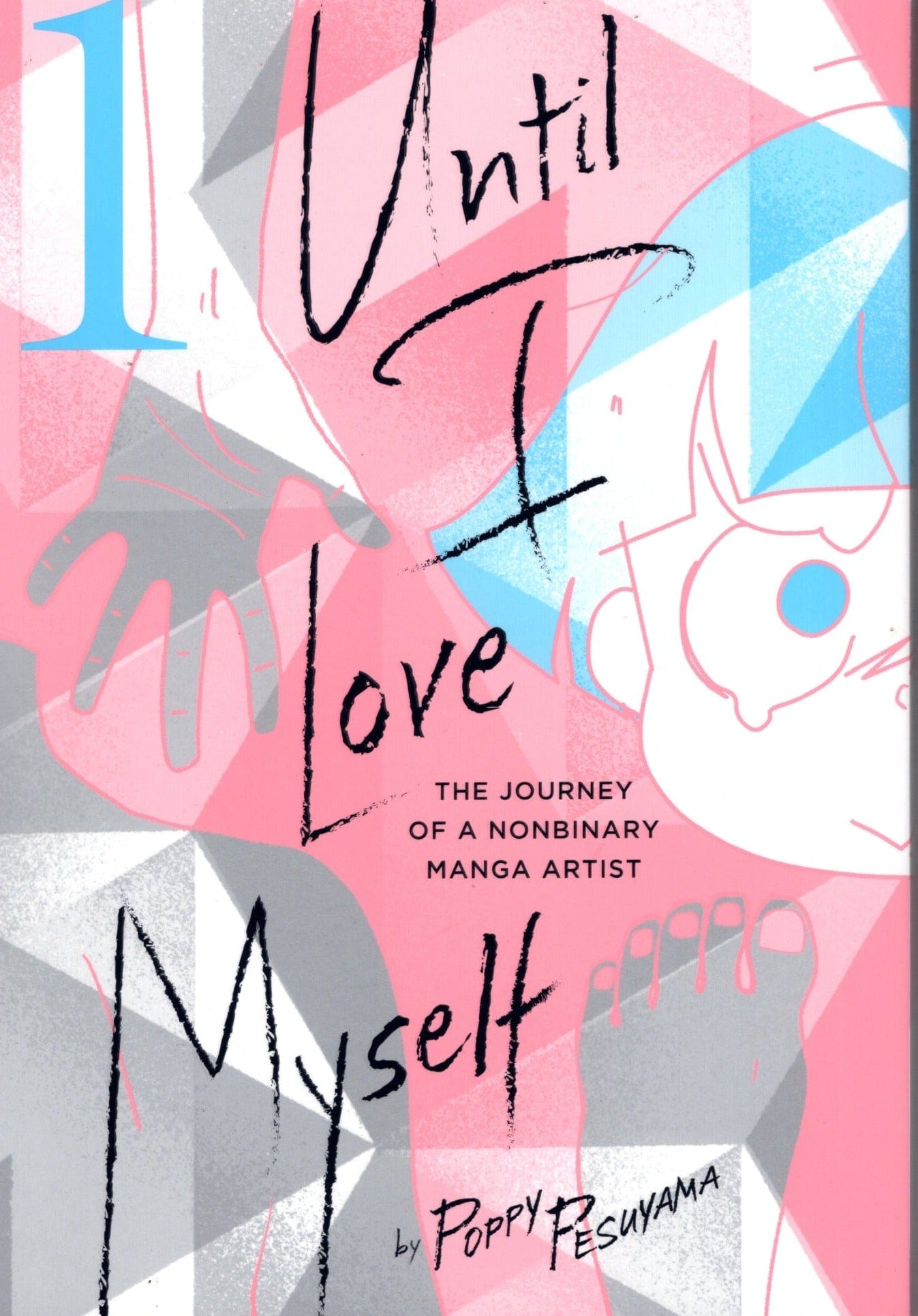 VIZ MEDIA LLC MANGA Until I Love Myself Graphic Novel Volume 01 (Mature)