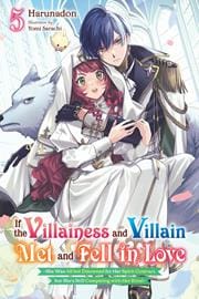 Yen Press NEW THIS WEEK IF THE VILLAINESS AND VILLAIN MET AND FELL IN LOVE LIGHT NOVEL VOL 05 (VF/NM)