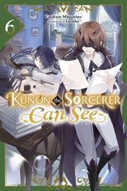 Yen Press NEW THIS WEEK KUNON THE SORCERER CAN SEE LIGHT NOVEL VOL 06 (VF/NM)