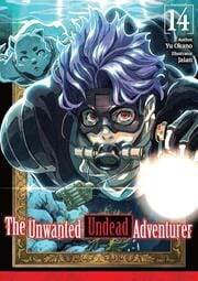 Yen Press NEW THIS WEEK UNWANTED UNDEAD ADVENTURER LIGHT NOVEL VOL 14 (VF/NM)