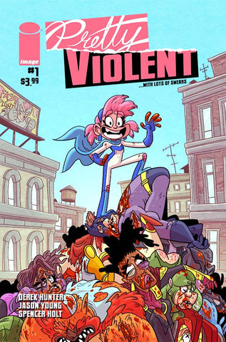 PRETTY VIOLENT #1 CVR A HUNTER (MR) - Packrat Comics