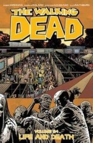 WALKING DEAD TP VOL 24 LIFE AND DEATH (MR) - Packrat Comics