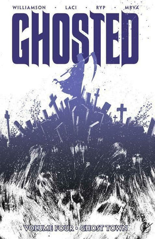 GHOSTED TP VOL 04 GHOST TOWN (MR) - Packrat Comics