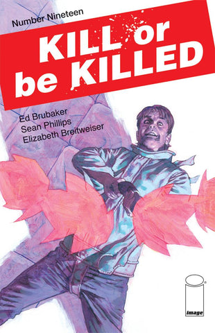 KILL OR BE KILLED #19 (MR) - Packrat Comics