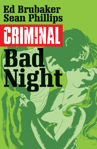 CRIMINAL TP VOL 04 BAD NIGHT (MR) - Packrat Comics