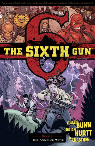 SIXTH GUN TP VOL 08 HELL AND HIGH WATER - Packrat Comics