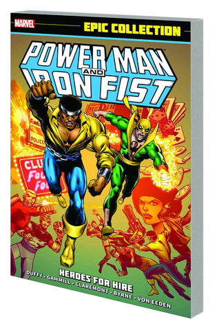 POWER MAN AND IRON FIST EPIC COLLECTION TP HEROES FOR HIRE - Packrat Comics