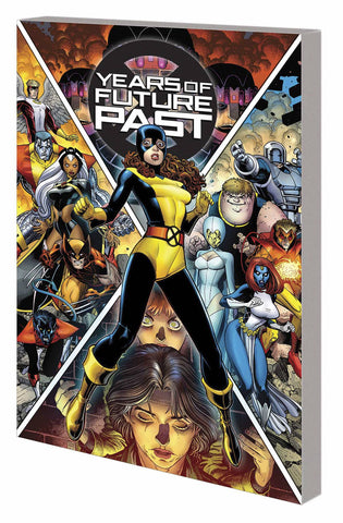 X-MEN YEARS OF FUTURE PAST TP - Packrat Comics