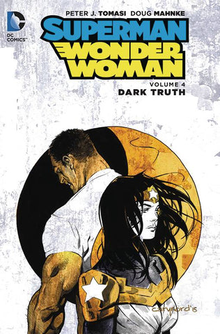 SUPERMAN WONDER WOMAN HC VOL 04 DARK TRUTH - Packrat Comics