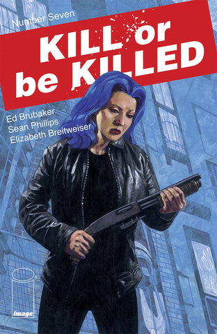 KILL OR BE KILLED #7 (MR) - Packrat Comics