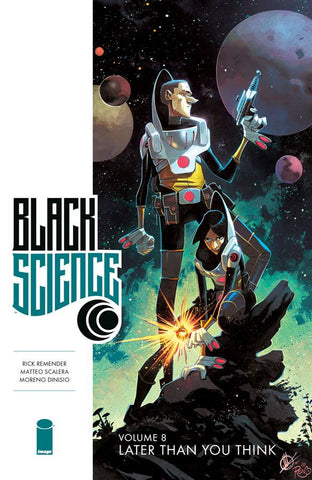 BLACK SCIENCE TP VOL 08 LATER THAN YOU THINK (MR) - Packrat Comics