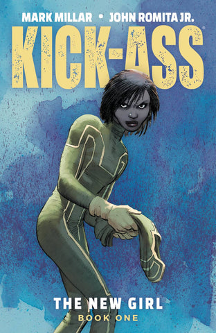 KICK-ASS NEW GIRL TP VOL 01 (MR) - Packrat Comics