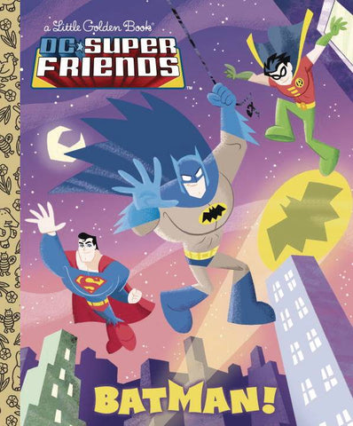 DC SUPER FRIENDS BATMAN LITTLE GOLDEN BOOK HC - Packrat Comics
