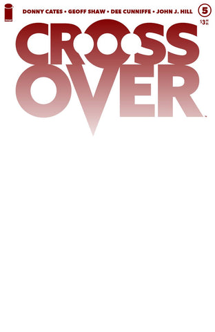 CROSSOVER #5 CVR B BLANK CVR - Packrat Comics