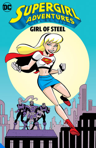 SUPERGIRL ADVENTURES GIRL OF STEEL GN - Packrat Comics