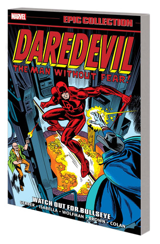 DAREDEVIL EPIC COLLECTION TP WATCH OUT FOR BULLSEYE - Packrat Comics