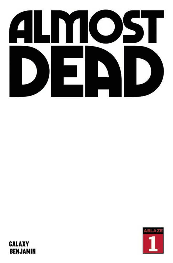 ABLAZE PUBLISHING COMIC BOOK Almost Dead #1 Cover B Blank (Mature)