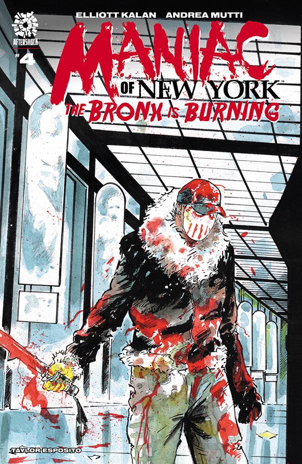 AFTERSHOCK COMICS COMIC BOOKS MANIAC OF NEW YORK BRONX BURNING #4 CVR A ANDREA MUTTI