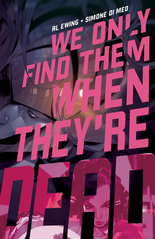 BOOM! STUDIOS comic book WE ONLY FIND THEM WHEN THEYRE DEAD #2 CVR A MAIN