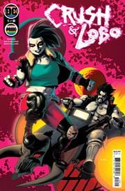 DC COMICS COMIC BOOK CRUSH & LOBO #1 (OF 8) CVR A KRIS ANKA