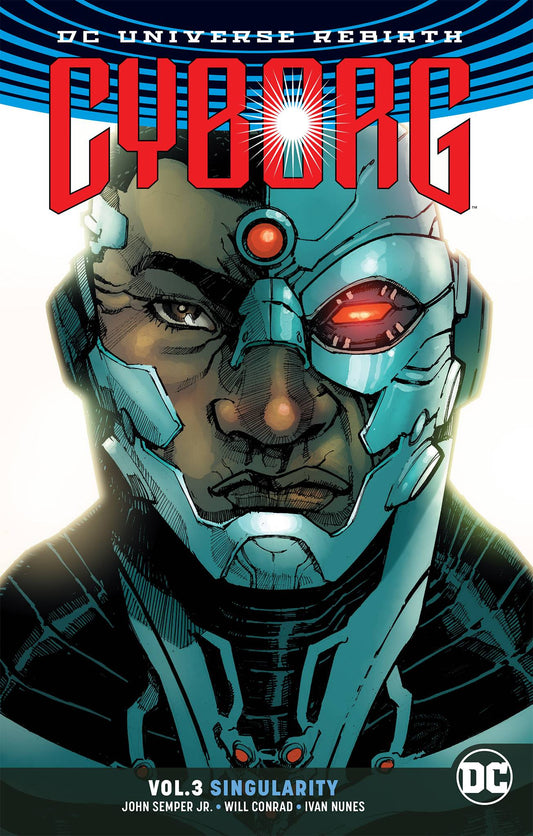 DC COMICS trade CYBORG TP VOL 03 SINGULARITY REBIRTH