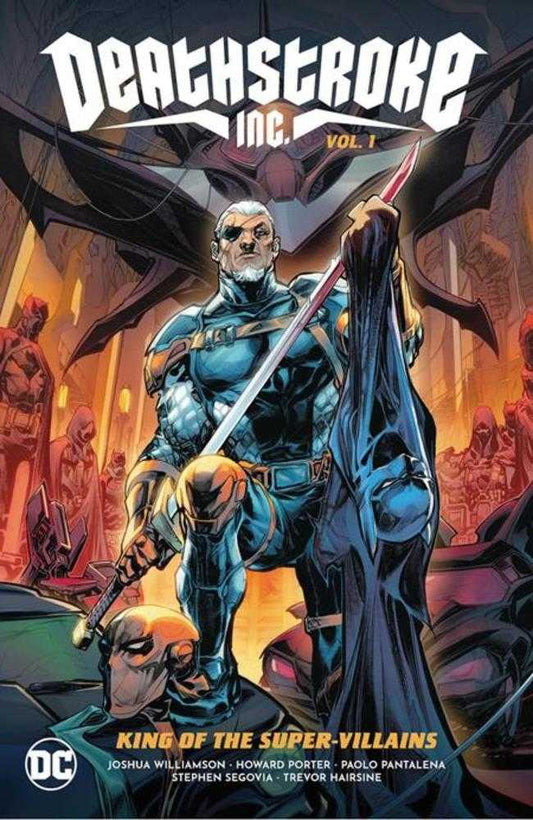 DC Comics TRADE Deathstroke Inc TPB Volume 01 King Of The Super-Villains