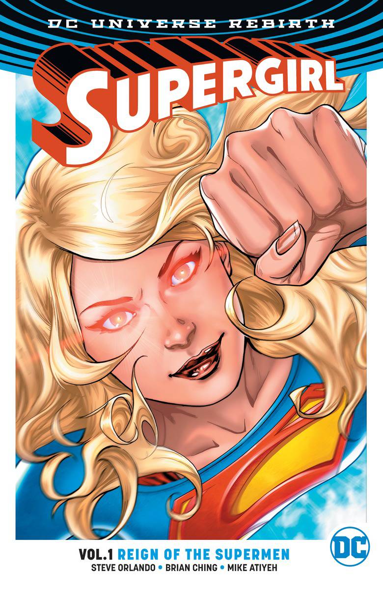 DC COMICS TRADE SUPERGIRL TP VOL 01 REIGN OT CYBORG SUPERMEN (REBIRTH)