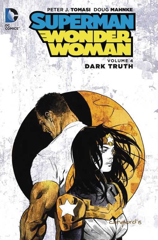 DC COMICS TRADE SUPERMAN WONDER WOMAN HC VOL 04 DARK TRUTH
