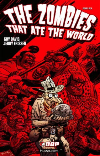 DEVILS DUE PUBLISHING INC comic books ZOMBIES THAT ATE THE WORLD #5 (OF 8) (MR)