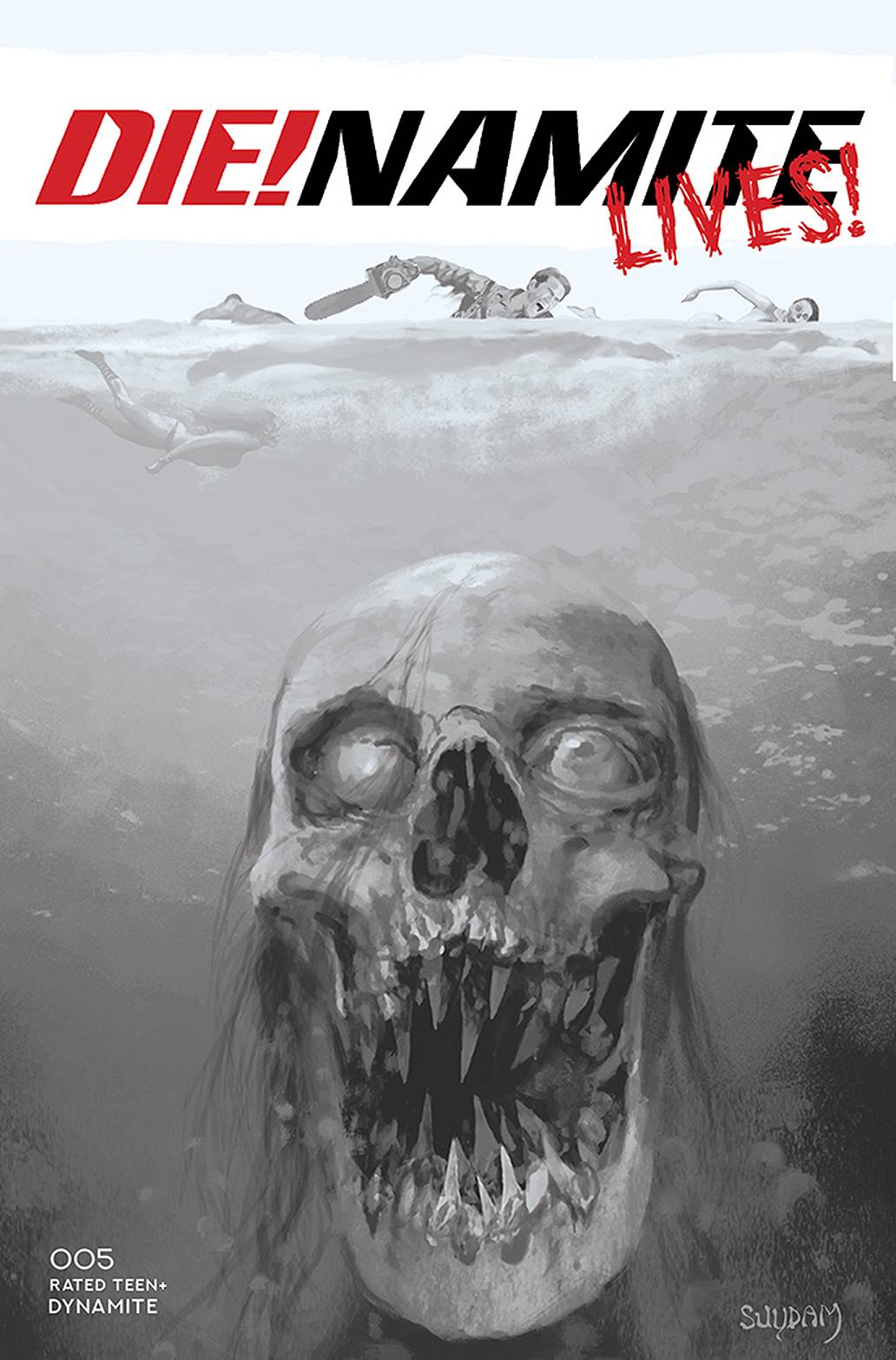 DYNAMITE COMIC BOOK VF/NM DIE!NAMITE LIVES #5 CVR F 10 COPY INCV SUYDAM B&W