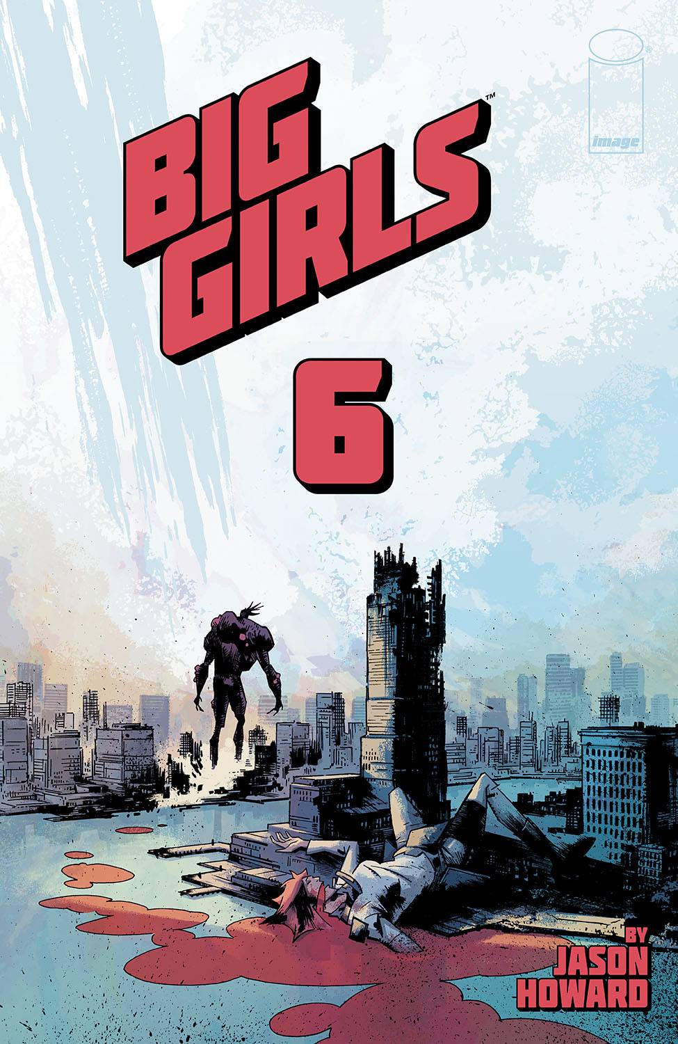 IMAGE COMICS COMIC BOOK BIG GIRLS #6 CVR A HOWARD