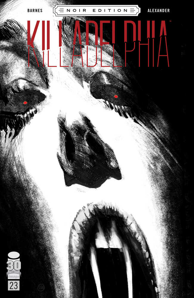 IMAGE COMICS COMIC BOOK Killadelphia #23 Cover C Alexander Black & White Noir Edition (Mature)