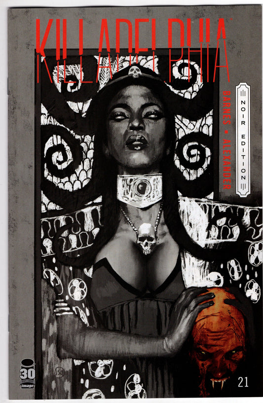 IMAGE COMICS COMIC BOOKS VF/NM KILLADELPHIA #21 CVR C ALEXANDER B&W NOIR ED (MR)