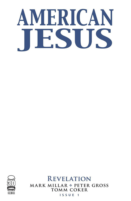 IMAGE COMICS Comics AMERICAN JESUS REVELATION #1 (OF 3) CVR C BLANK CVR (MR)