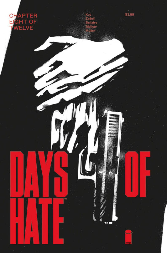 IMAGE COMICS Comics DAYS OF HATE #8 (OF 12) (MR)