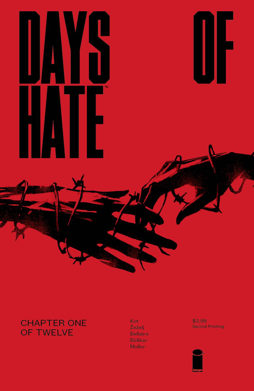 Image Comics Image Comics DAYS OF HATE #1 (OF 12) 2ND PTG (MR)