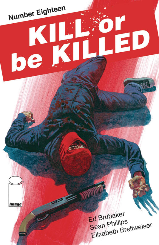 IMAGE COMICS IMAGE COMICS KILL OR BE KILLED #18 (MR)
